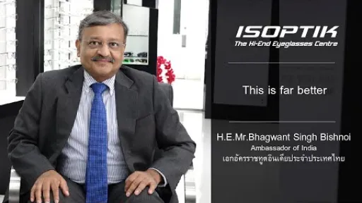 คำยืนยันผู้ใช้แว่นไอซอพติก : H.E.Mr. Bhagwant Singh Bishnoi - " ผมไม่เคยกลับไปใช้แว่นเดิมอีกเลย "