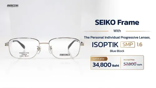 SEIKO Titanium + ISOPTIK SMP Progressive Lenses | Save 23,000 THB