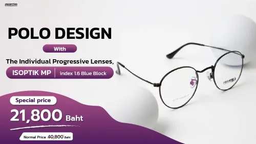 POLO DESIGN Frames + ISOPTIK MP Progressive Lenses | Save 19,000 THB